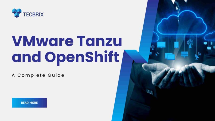 VMware Tanzu OpenShift - tecbrix.com