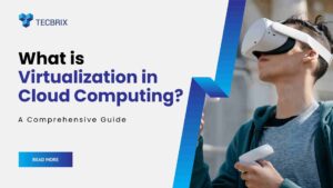 Virtualization in Cloud Computing - tecbrix.com