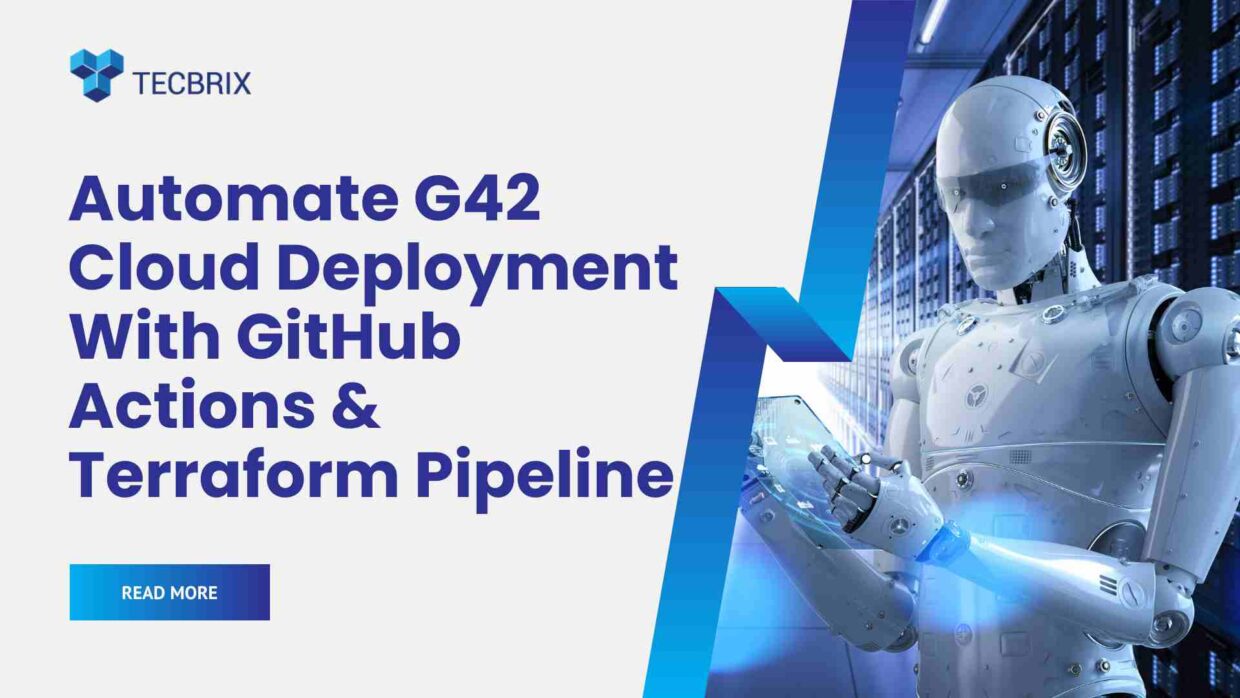 Automate G42 Cloud Deployment - tecbrix.com