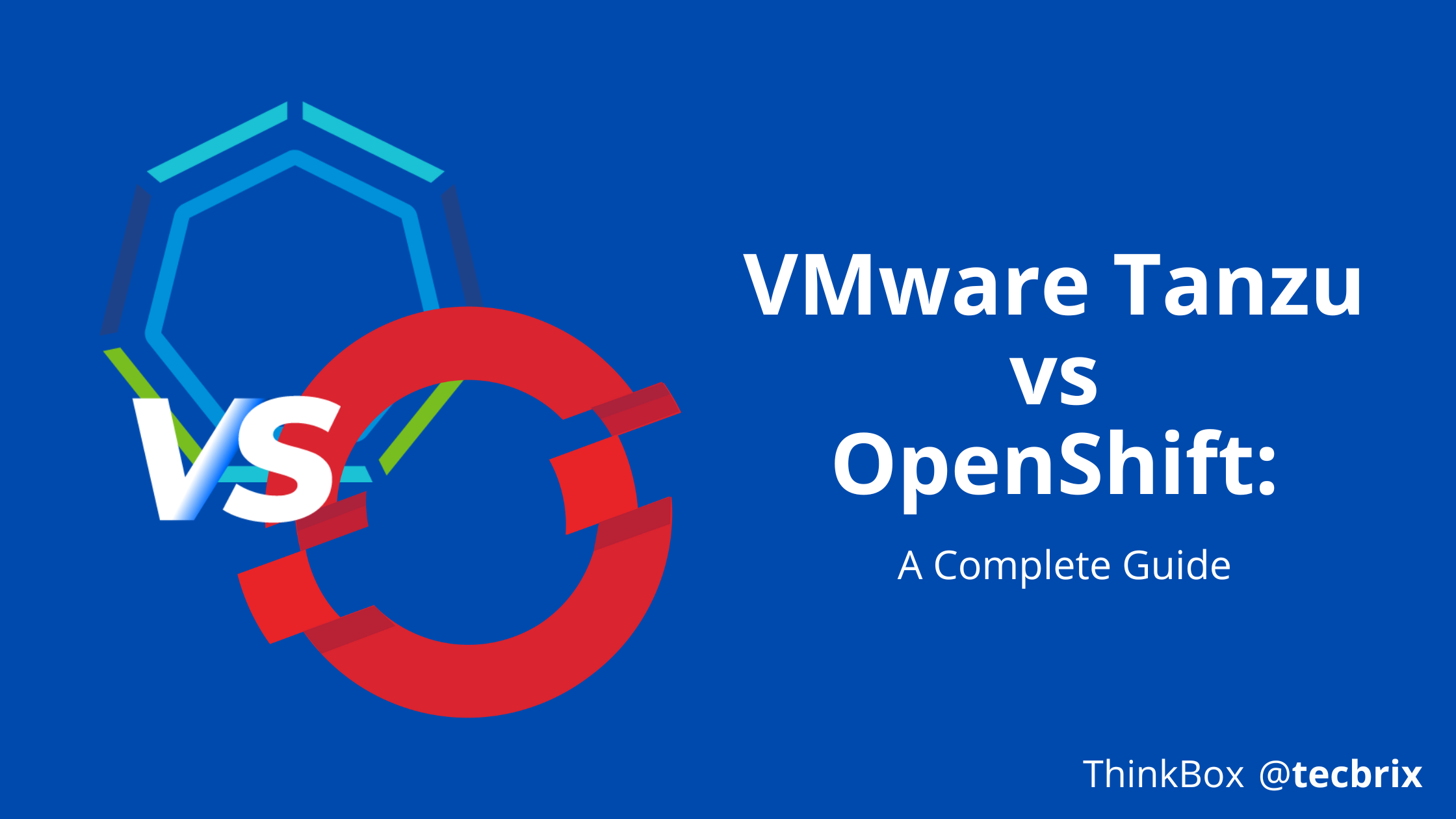 VMware Tanzu vs OpenShift