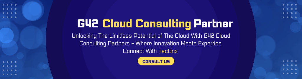 G42 Cloud Consulting Partner - tecbrix.com
