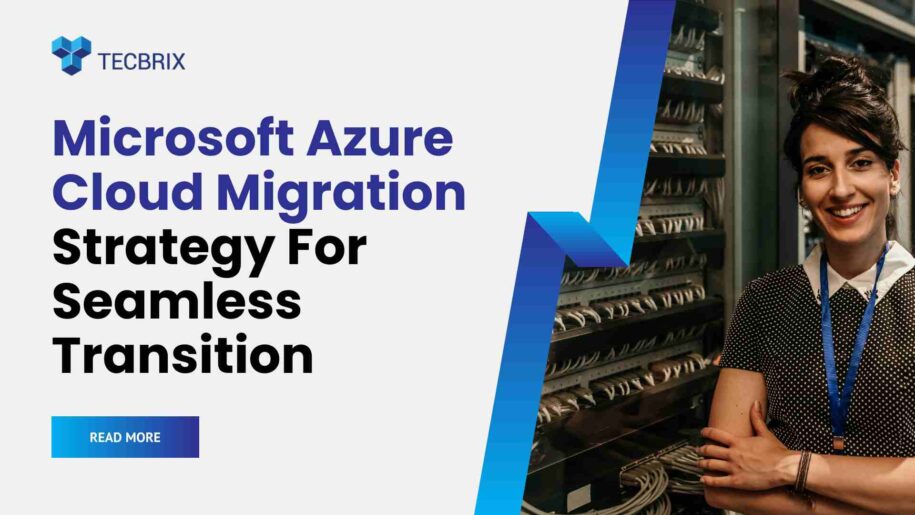 Microsoft Azure Cloud Migration Strategy - tecbrix.com