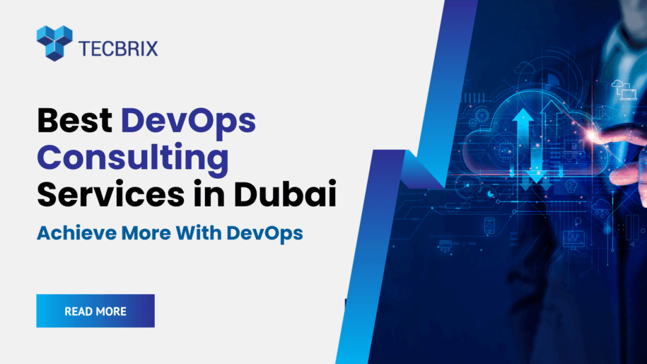 Best DevOps Consulting Services in Dubai UAE - tecbrix.com