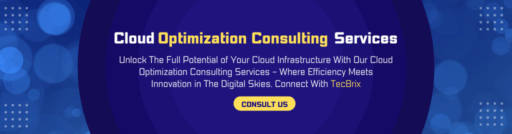 Cloud Optimization Consulting Services - tecbrix.com