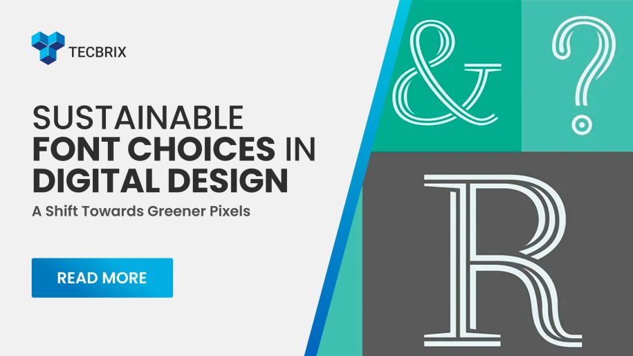 Sustainable Font Choices in Digital Design-tecbrix.com