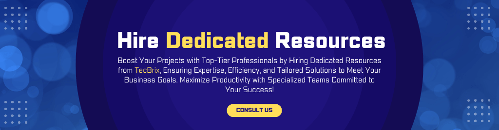 Hire Dedicated Resources | TecBrix Cloud